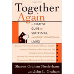 Together Again: A Creative Guide to Successful Multigenerational Living book cover